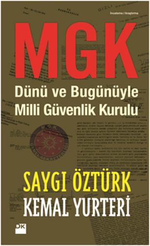 MGK - Dünü ve Bugünüyle Milli Güvenlik Kurulu