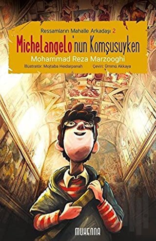 Michelangelo'nun Komşusuyken (10-16 Yaş)