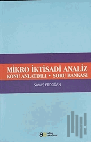 Mikro İktisadi Analiz Konu Anlatımlı Soru Bankası