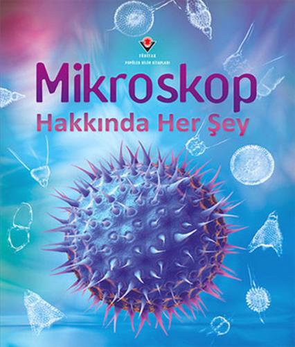 Mikroskop Hakkında Her Şey | Kitap Ambarı