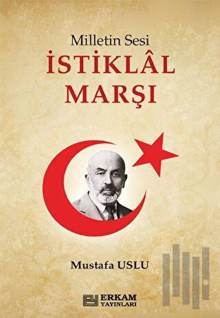 Milletin Sesi İstiklal Marşı | Kitap Ambarı