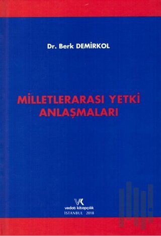 Milletlerarası Yetki Anlaşmaları (Ciltli)