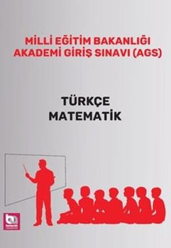 Milli Eğitim Bakanlığı Akademi Giriş Sınavı (AGS)  Türkçe - Matematik