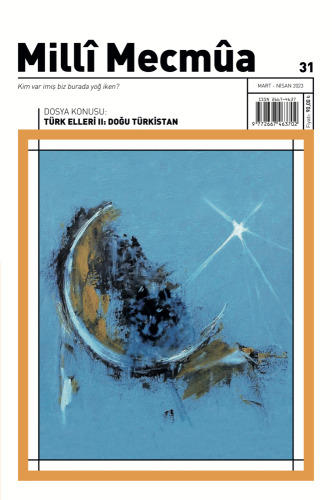 Milli Mecmua Sayı 31 / Mart - Nisan 2023