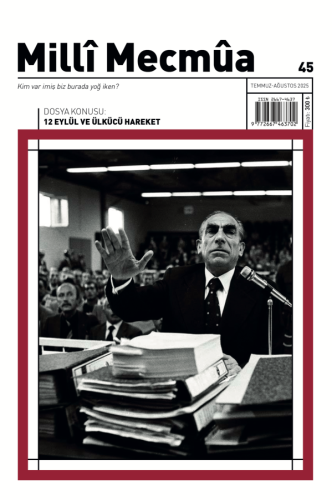 Milli Mecmua Sayı 45 / Temmuz - Ağustos 2025 | Kitap Ambarı
