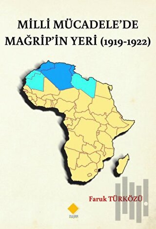 Milli Mücadele’de Mağrip’in Yeri (1919-1922)