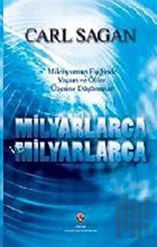 Milyarlarca ve Milyarlarca (Ciltli)