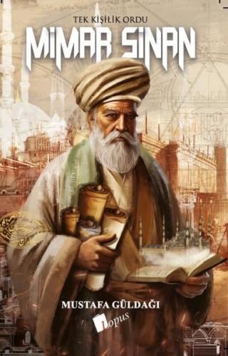 Mimar Sinan Tek Kişilik Ordu | Kitap Ambarı
