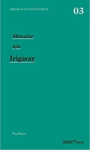 Mimarlar İçin Irigaray