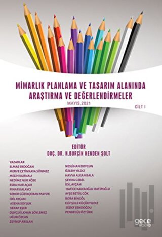 Mimarlık Planlama ve Tasarım Alanında Araştırma ve Değerlendirmeler Mayıs Cilt 2