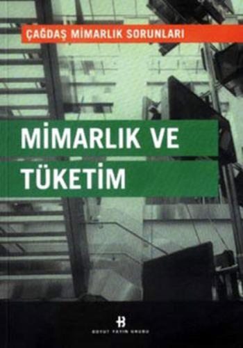 Mimarlık ve Tüketim | Kitap Ambarı