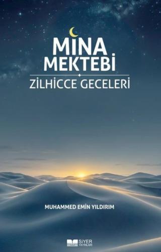 Mina Mektebi - Zilhicce Geceleri