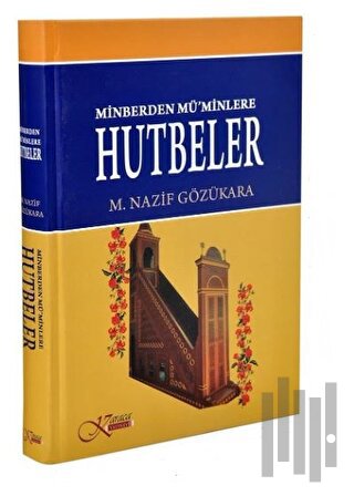 Minberden Mü'minlere Hutbeler (Ciltli)