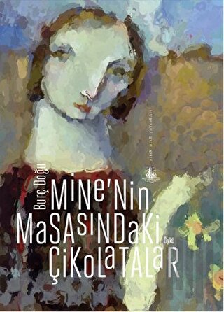 Mine'nin Masasındaki Çikolatalar