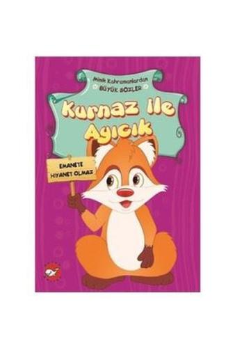 Minik Kahramanlardan Büyük Sözler - Kurnaz ile Ayıcık