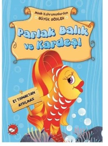 Minik Kahramanlardan Büyük Sözler - Parlak Balık ve Kardeşi | Kitap Am