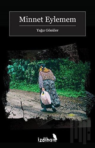 Minnet Eylemem | Kitap Ambarı