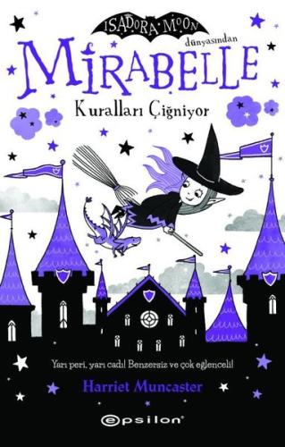 Mirabelle Kuralları Çiğniyor - Isadora Moon Dünyasından
