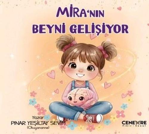 Mira'nın Beyni Gelişiyor