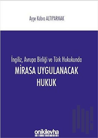 Mirasa Uygulanacak Hukuk