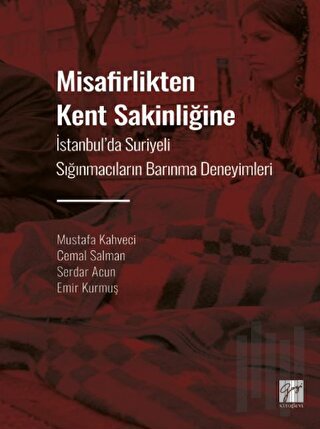 Misafirlikten Kent Sakinliğine | Kitap Ambarı