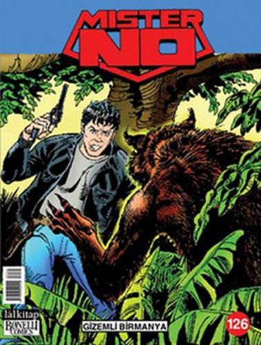 Mister No Sayı 126 - Gizemli Birmanya