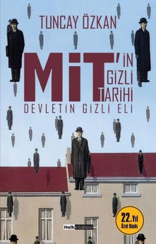 MİT'in Gizli Tarihi - Devletin Gizli Eli - 22. Yıl Özel Baskı