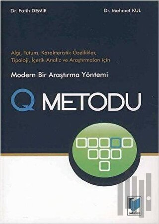 Modern Bir Araştırma Yöntemi Q Metodu