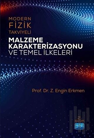 Modern Fizik Takviyeli Malzeme Karakterizasyonu ve Temel İlkeleri