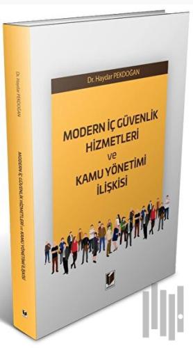Modern İç Güvenlik Hizmetleri ve Kamu Yönetimi İlişkisi