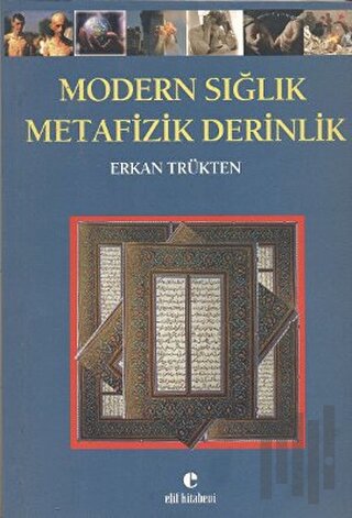 Modern Sığlık Metafizik Derinlik | Kitap Ambarı