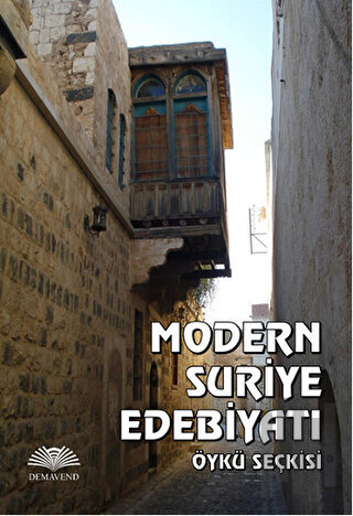 Modern Suriye Edebiyatı Öykü Seçkisi