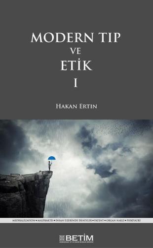 Modern Tıp ve Etik 1 | Kitap Ambarı