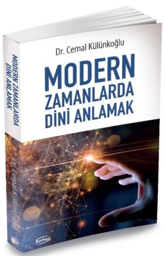 Modern Zamanlarda Dini Anlamak | Kitap Ambarı