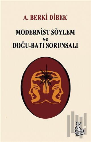 Modernist Söylem ve Doğu-Batı Sorunsalı