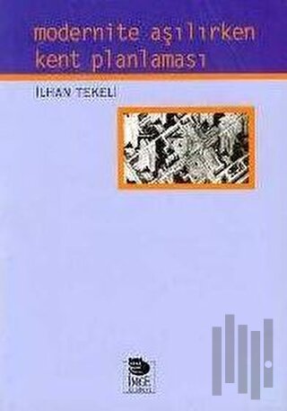 Modernite Aşılırken Kent Planlaması