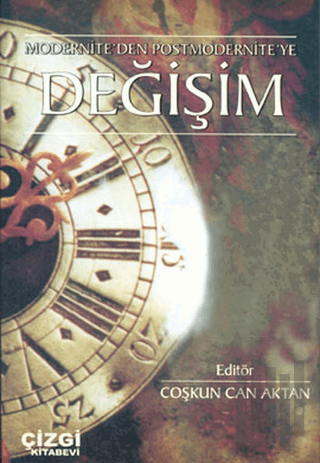 Moderniteden Postmoderniteye Değişim