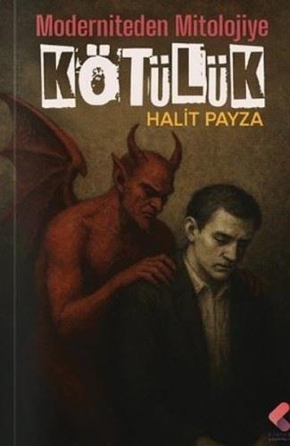 Moderniteden Mitolojiye Kötülük Clz