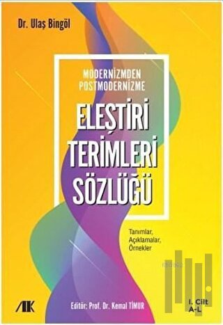 Modernizmden Postmodernizme Eleştiri Terimleri Sözlüğü Cilt 1 | Kitap 