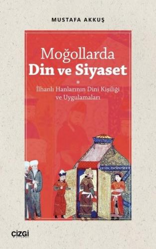 Moğollarda Din ve Siyaset | Kitap Ambarı