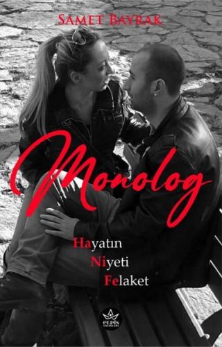 Monolog - Hayatın Niyeti Felaket