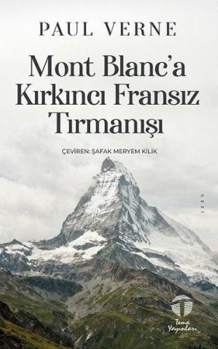 Mont Blanc'a Kırkıncı Fransız Tırmanışı | Kitap Ambarı
