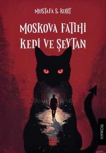 Moskova Fatihi Kedi ve Şeytan | Kitap Ambarı