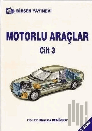 Motorlu Araçlar Cilt: 3