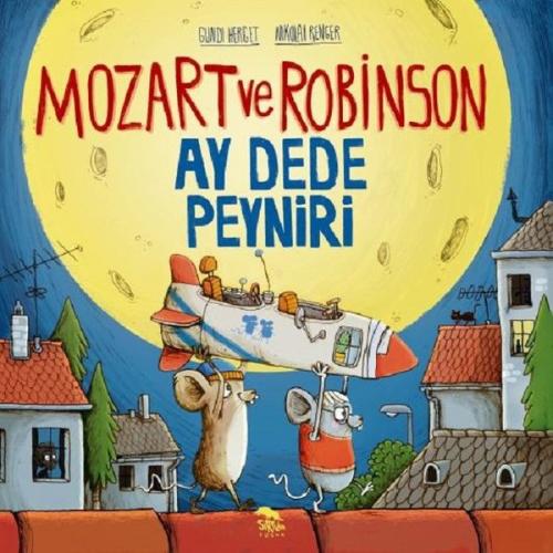 Mozart ve Robinson Ay Dede Peyniri | Kitap Ambarı