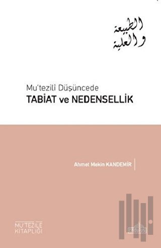 Mu’tezili Düşüncede Tabiat ve Nedensellik