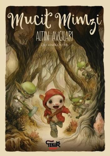 Mucit Mimzi - Altın Avcıları | Kitap Ambarı