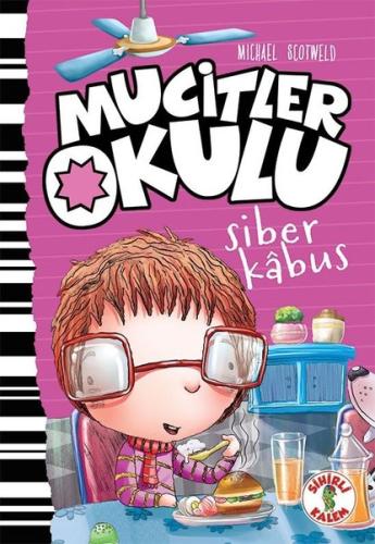 Mucitler Okulu-Siber Kabus (Ciltli)