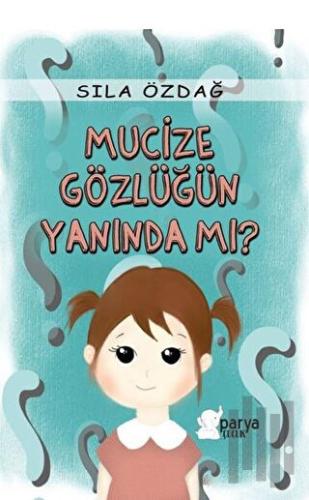 Mucize Gözlüğün Yanında Mı?