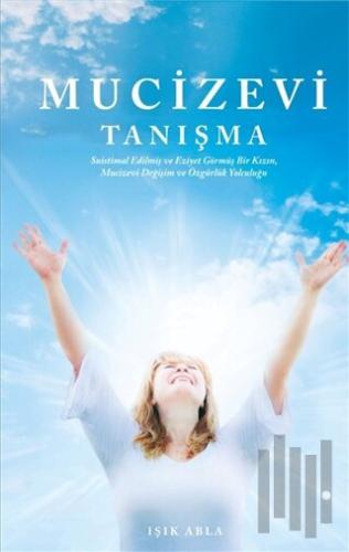 Mucizevi Tanışma | Kitap Ambarı